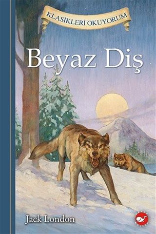 Beyaz Diş / Klasikleri Okuyorum