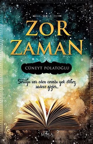 Zor Zaman / Sır 1