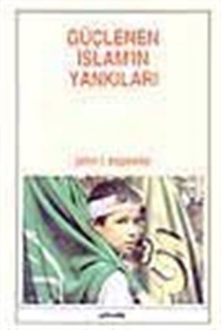 Güçlenen İslam'in Yankıları