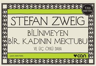 Bilinmeyen Bir Kadının Mektubu ve Üç Öykü Daha (Minikitap)