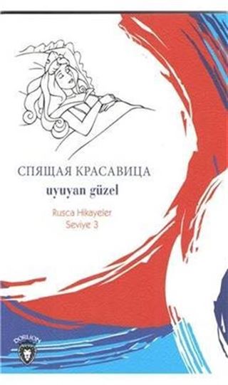 Uyuyan Güzel / Rusca Hikayeler Seviye 3
