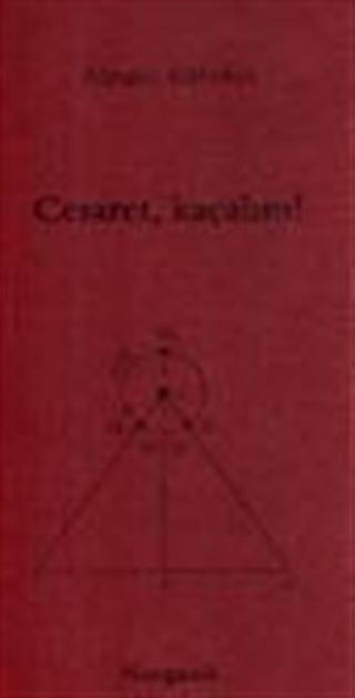 Cesaret, Kaçalım!