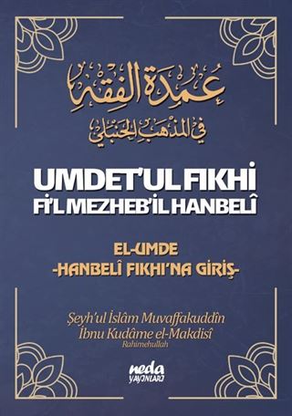 Umdet'ul Fıkhi Fi'l Mezheb'il Hanbeli