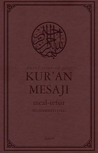 Nüzul Sırasına Göre Kur'an Mesajı Meal-Tefsir Orta Boy Mushaflı (Arapça Metinli)
