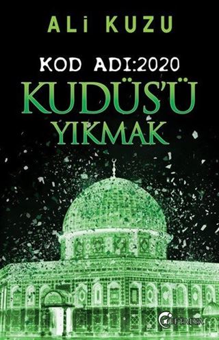 Kod Adı:2020 Kudüs'ü Yıkmak