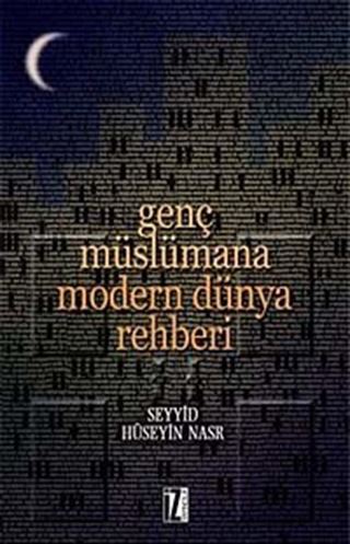 Genç Müslümana Modern Dünya Rehberi