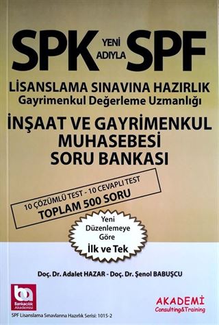 SPF Lisanslama Sınavlarına Hazırlık Gayrimenkul Değerleme Uzmanlığı İnşaat ve Gayrimenkul Muhasebesi Soru Bankası