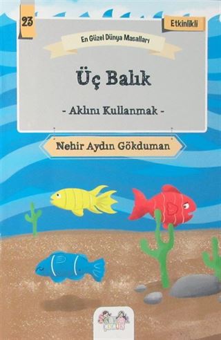 Üç Balık - Aklılı Kullanmak / En Güzel Dünya Masalları