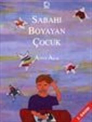 Sabahı Boyayan Çocuk
