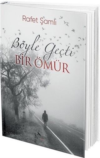 Böyle Geçti Bir Ömür