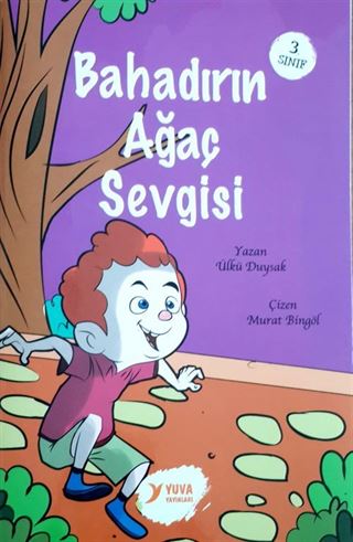 Bahadırın Ağaç Sevgisi (3. Sınıf)