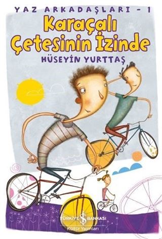 Karaçalı Çetesinin İzinde / Yaz Arkadaşları 1