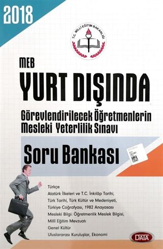 2018 MEB Yurtdışında Görevlendirilecek Öğretmenlerin Mesleki Yeterlilik Sınavı Soru Bankası