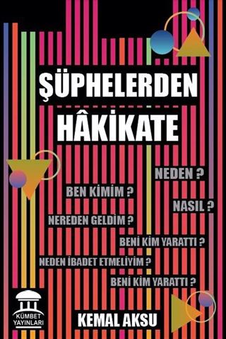 Şüphelerden Hakikate