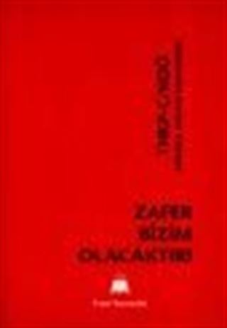 Zafer Bizim Olacaktır!