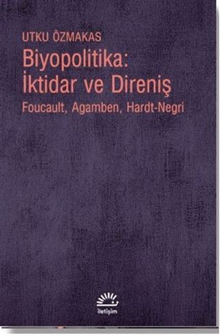 Biyopolitika: İktidar ve Direniş