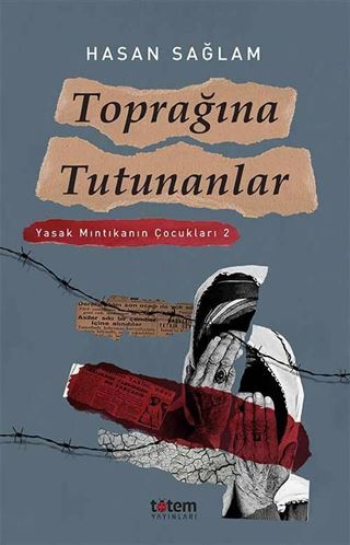 Toprağına Tutunanlar