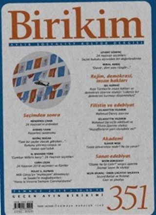 Birikim Aylık Sosyalist Kültür Dergisi Sayı:351 Temmuz 2018