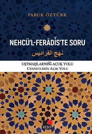 Nehcü'l Feradis'te Soru Cennetlerin Açık Yolu
