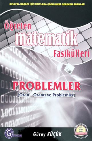 Öğreten Matematik Fasikülleri Problemler (Oran Orantı Ve Problemler)