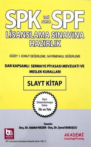 SPF Lisanslama Sınavına Hazırlık Dar Kapsamlı Sermaye Piyasası Mevzuatı Ve Meslek Kuralları Slayt Kitap