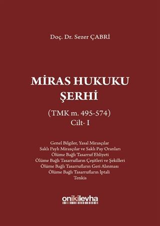 Miras Hukuku Şerhi (TMK m. 495-574) Cilt 1