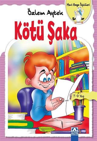 Kötü Şaka / Mavi Gaga Öyküleri
