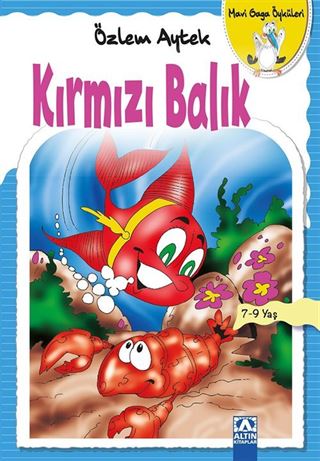 Kırmızı Balık / Mavi Gaga Öyküleri
