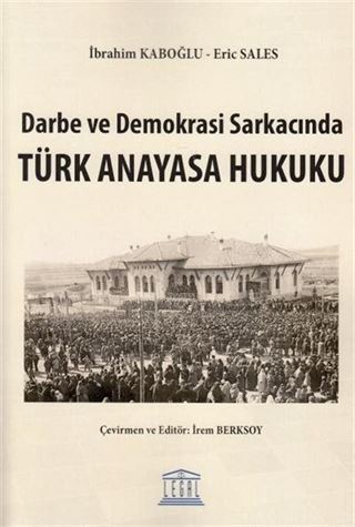 Darbe ve Demokrasi Sarkacında Türk Anayasa Hukuku