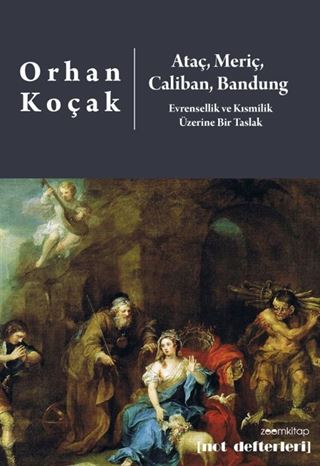 Ataç, Meriç, Caliban, Bandung