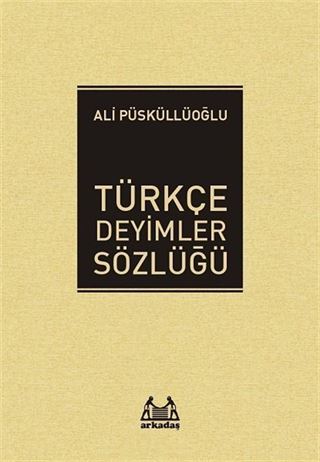 Türkçe Deyimler Sözlüğü