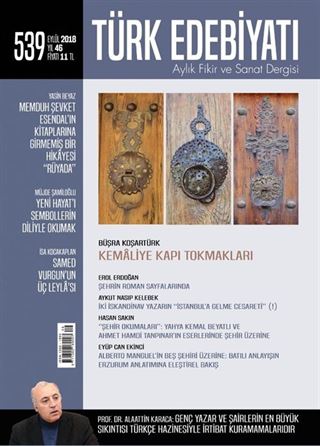 Türk Edebiyatı Aylık Fikir ve Sanat Dergisi Eylül 2018 Sayı: 539