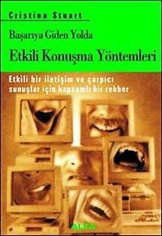 Başarıya Giden Yolda Etkili Konuşma Yöntemleri
