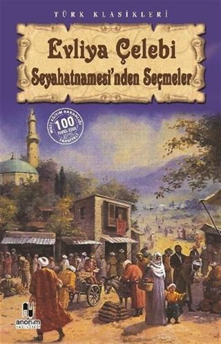 Evliya Çelebi Seyahatnamesi'nden Seçmeler