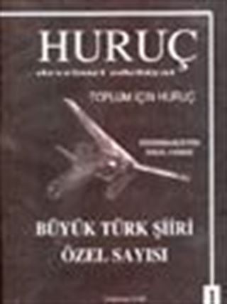 Huruç Devrimci Edebiyat -1- Büyük Türk Şiiri Özel Sayısı