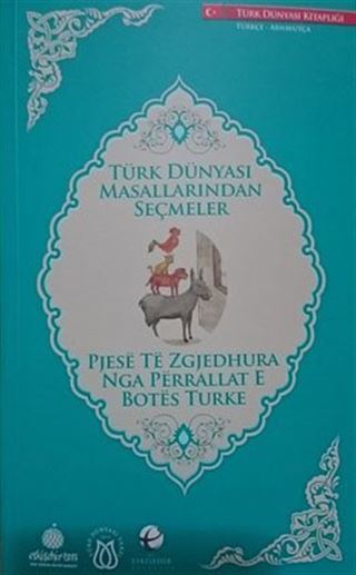 Türk Dünyası Masallarından Seçmeler (Arnavutça-Türkçe)