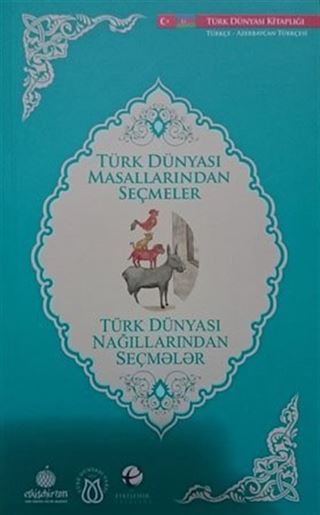 Türk Dünyası Masallarından Seçmeler (Azarbeycan Türkçesi-Türkçe)
