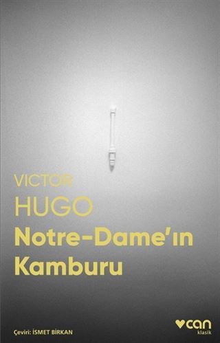 Notre-Dame'ın Kamburu (Fotoğraflı Klasikler)