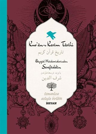 Kur'an-ı Kerim Tarihi (İki Dil (Alfabe) Bir Kitap - Osmanlıca-Türkçe)