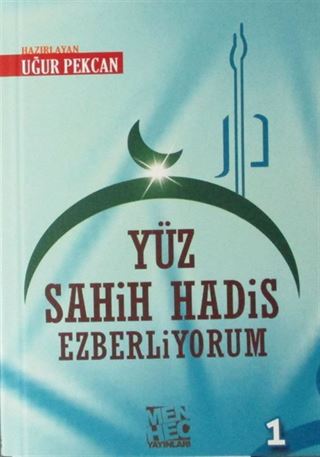 Yüz Sahih Hadis Ezberliyorum 1