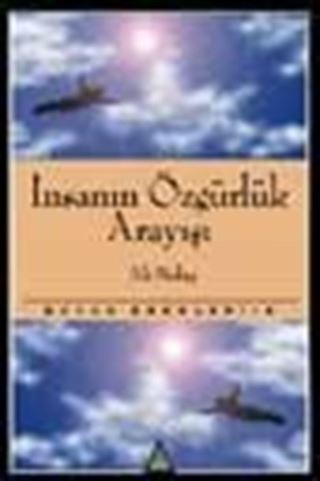 İnsanın Özgürlük Arayışı