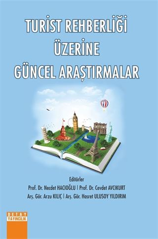 Turist Rehberliği Üzerine Güncel Araştırmalar
