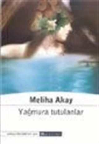 Yağmura Tutulanlar