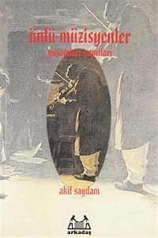 Ünlü Müzisyenler Yaşamları-Yapıtları