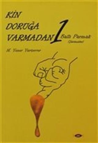 Kin Doruğa Varmadan 1