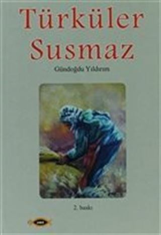 Türküler Susmaz