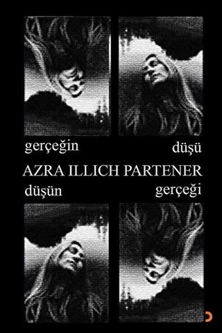 Gerçeğin Düşü Düşün Gerçeği