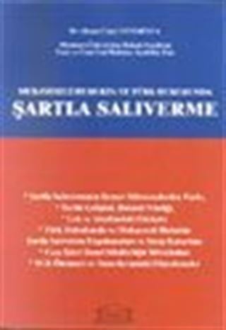Mukayeseli Hukukta ve Türk Hukukunda Şartla Salıverme