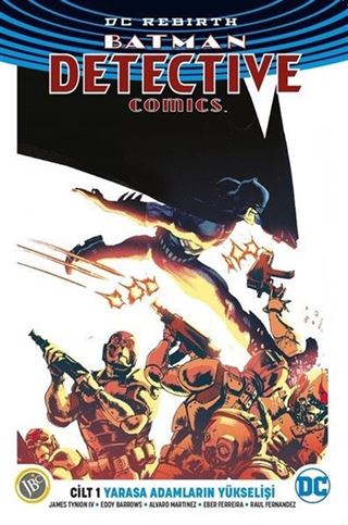 DC Rebirth-Batman Detective Comics Cilt 1 / Yarasa Adamların Yükselişi