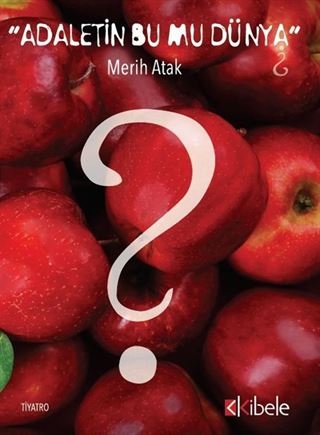 Adaletin Bu Mu Dünya?